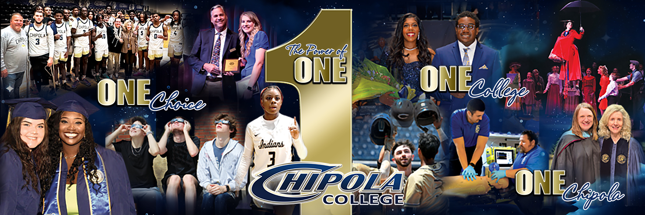 Chipola student, athletes, and graduates with a large gold number one; "The Power of One"